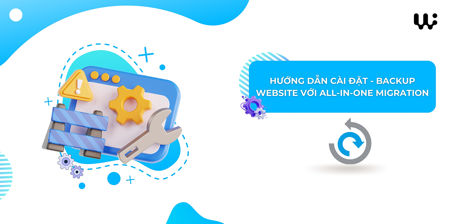 Hướng dẫn cài đặt và backup website Wordpress với All-in-One WP Migration