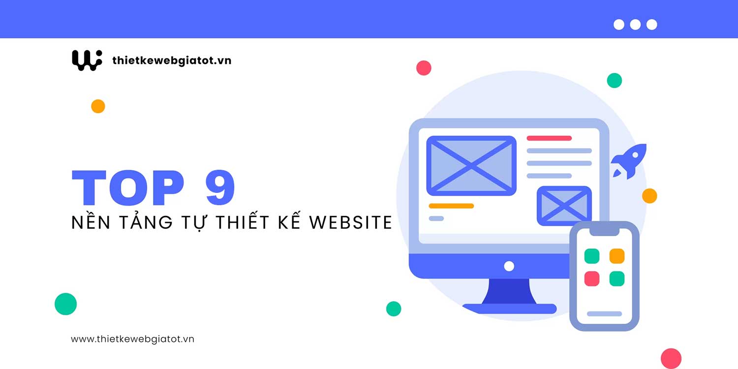 Top 10 nền tảng tự thiệt kế website