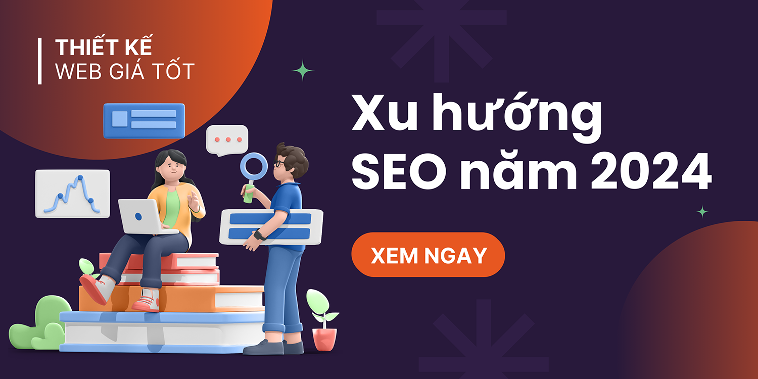 Xu hướng SEO mới nhất năm 2024 Những thay đổi đáng chú ý